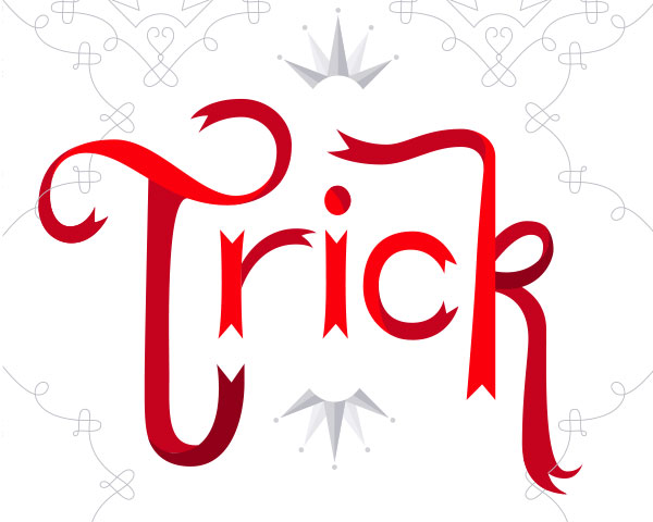 Trick